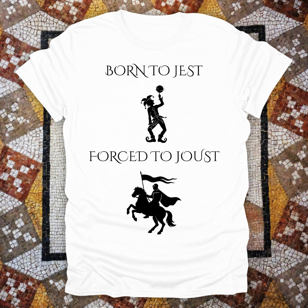 Born to Jest... Forced to Joust