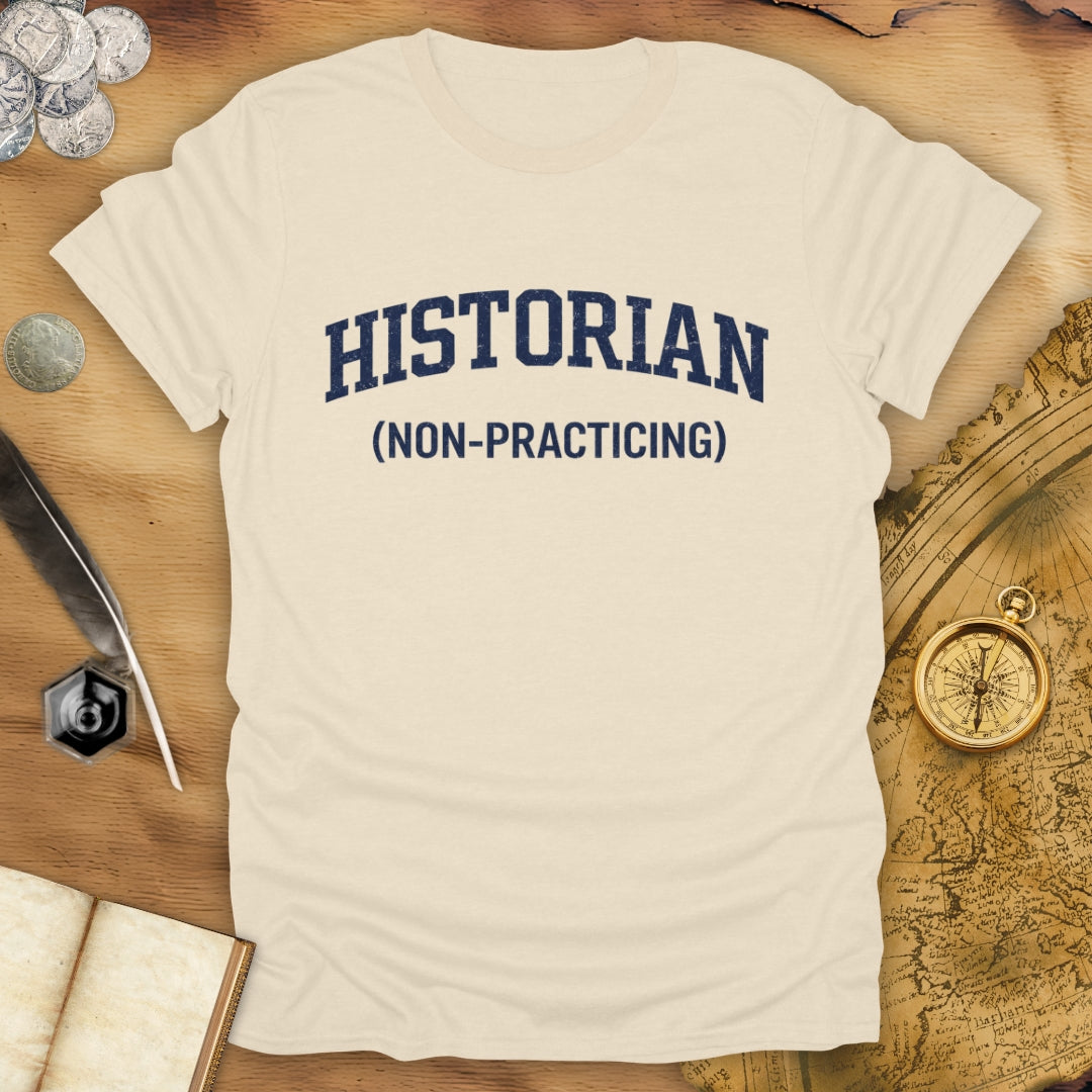 Non-Practicing T-Shirt