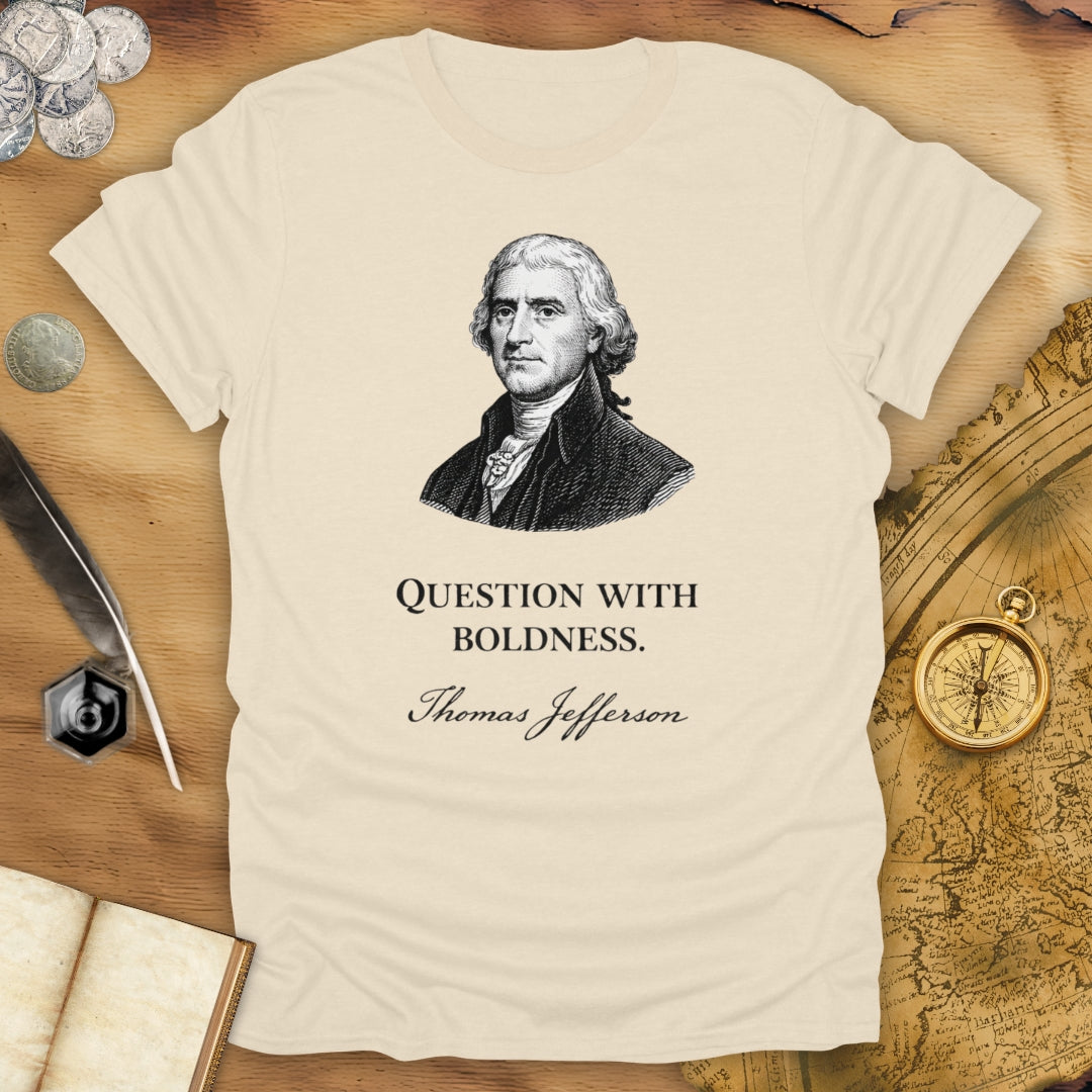 Question With Boldness T-Shirt