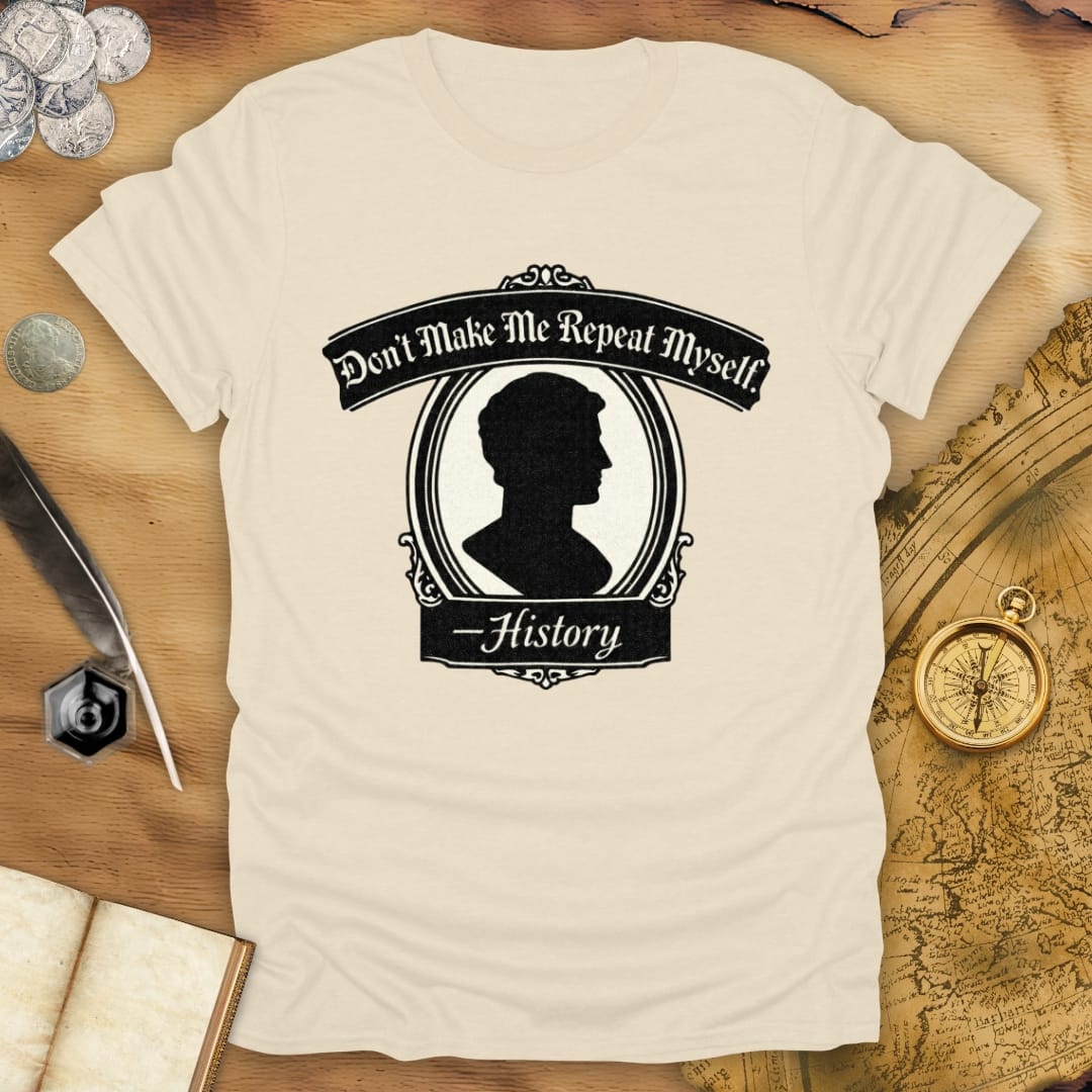 Don't Repeat Portrait T-Shirt