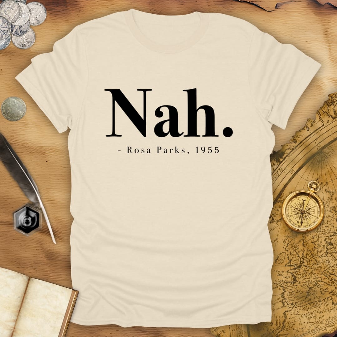 Nah - Rosa Parks T-Shirt