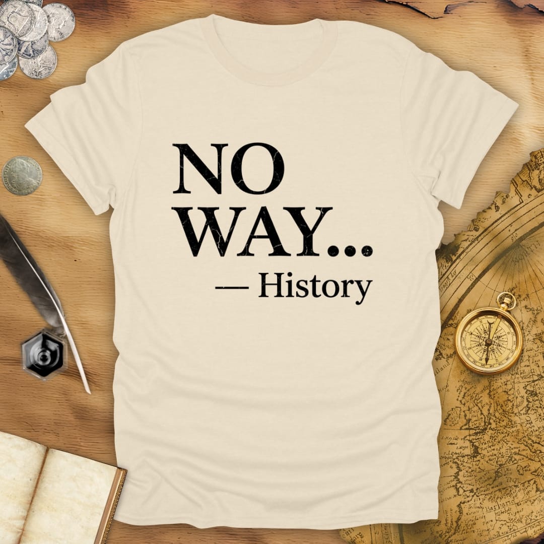 No Way T-Shirt