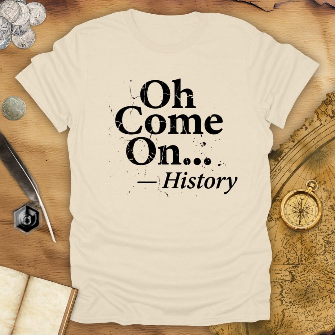 Come On T-Shirt