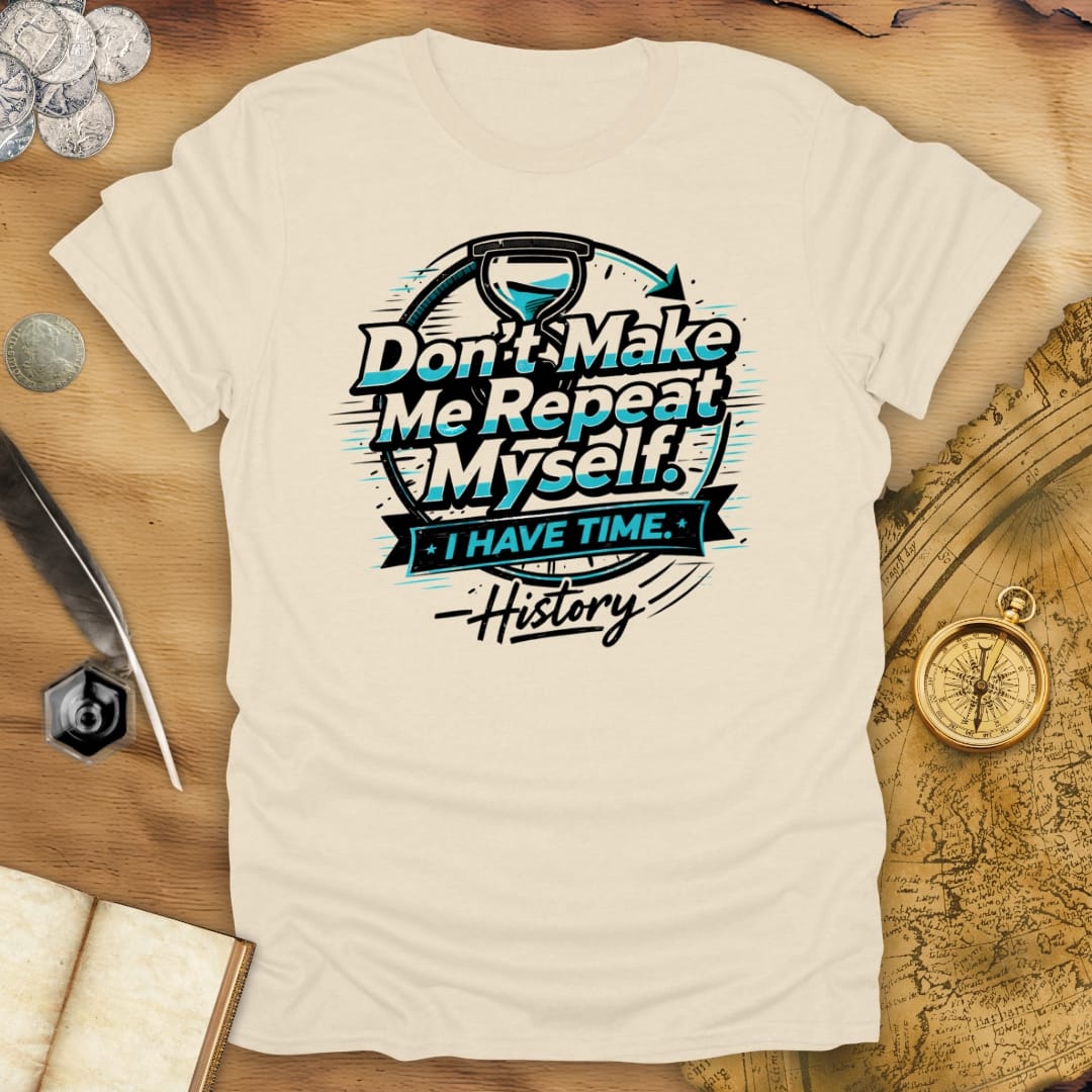 I Have Time T-Shirt