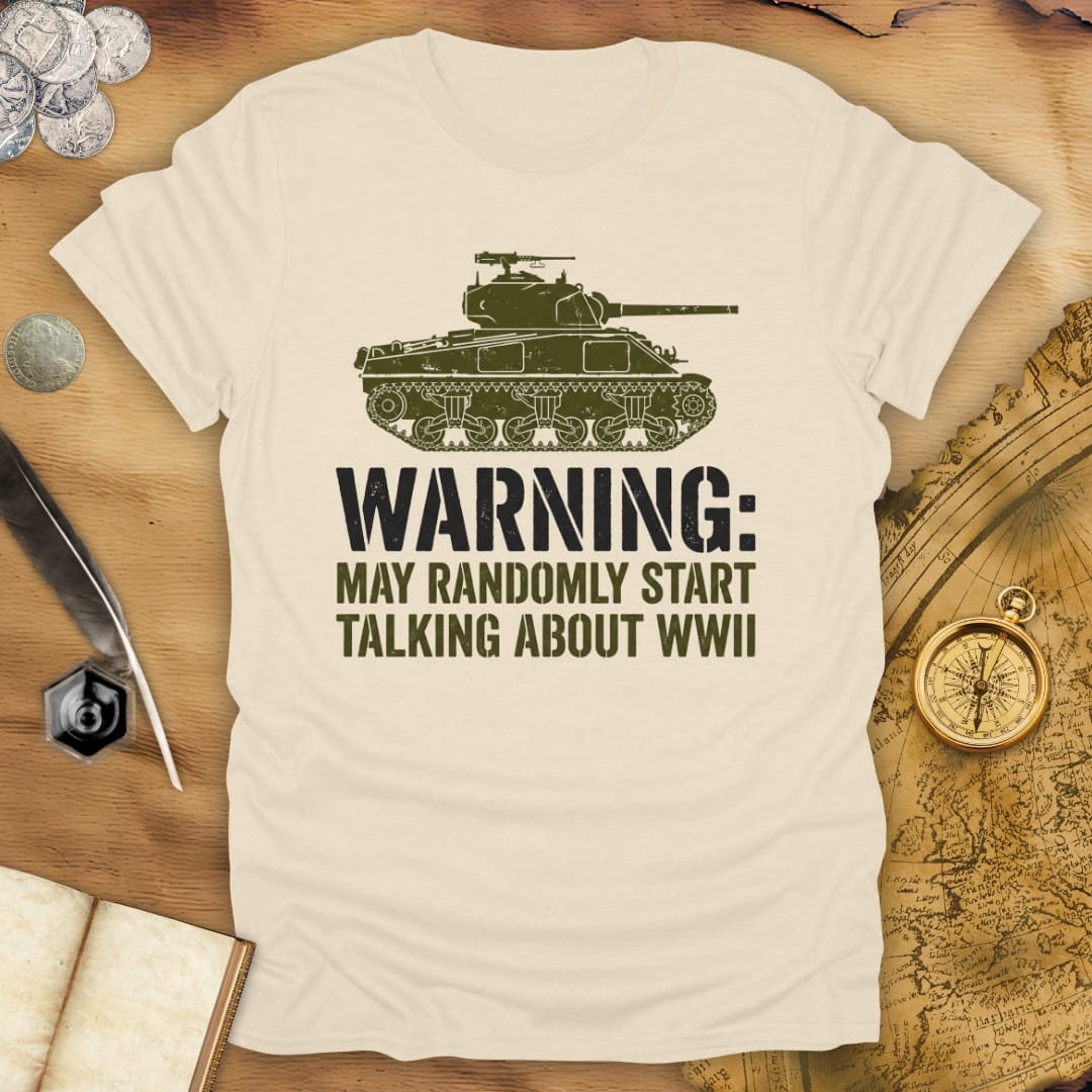May Talk About WWII T-Shirt