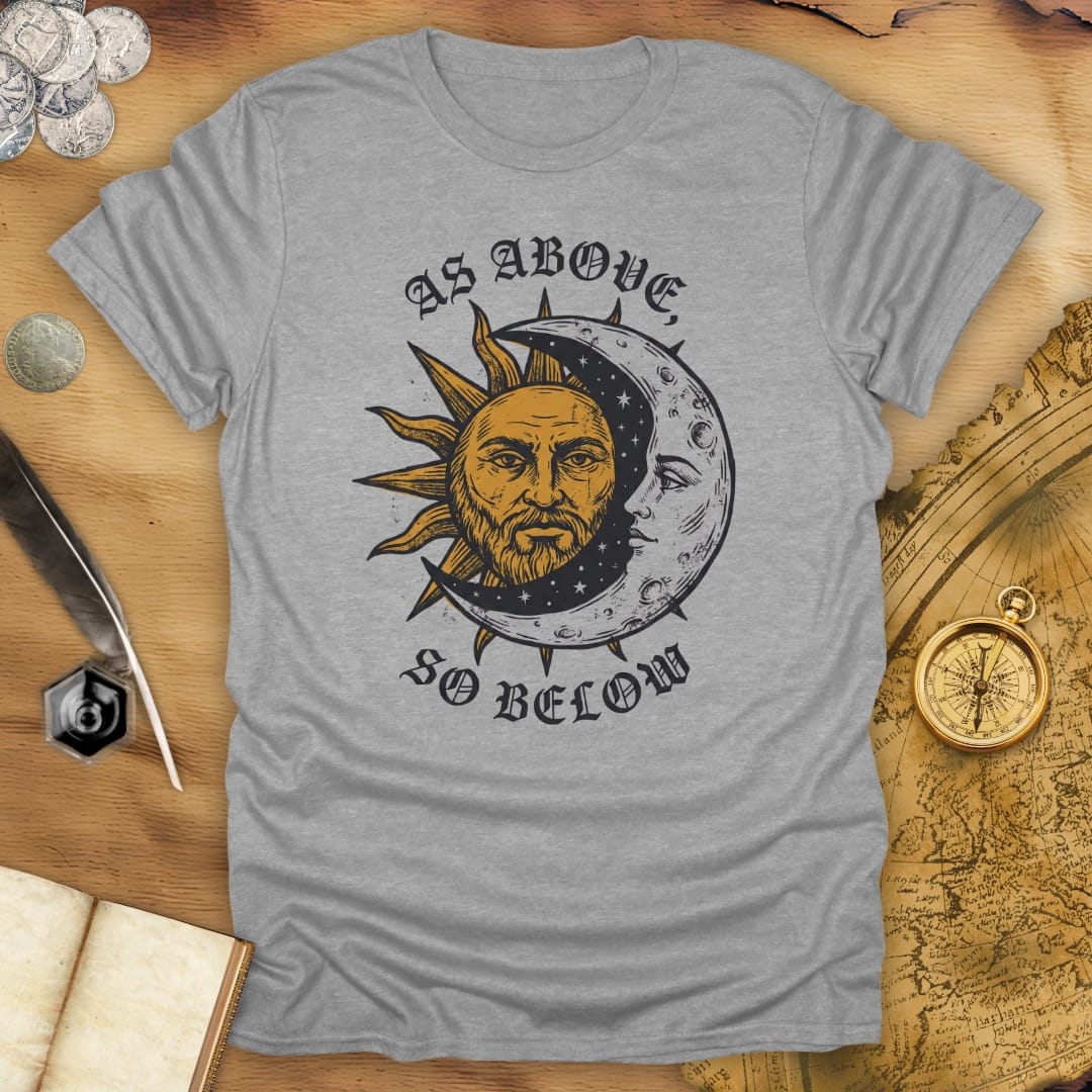 As Above So Below T-Shirt