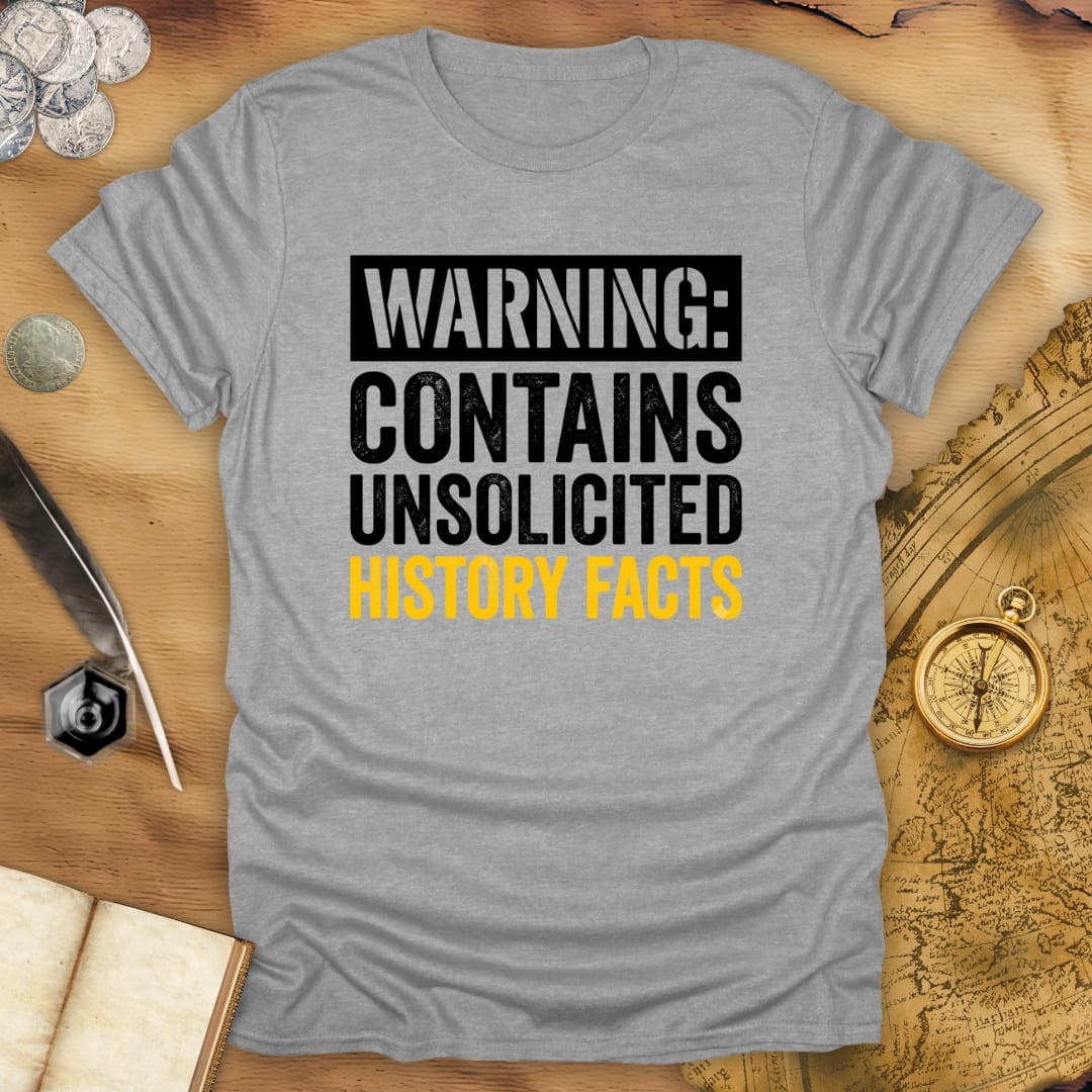 Unsolicited Facts T-Shirt