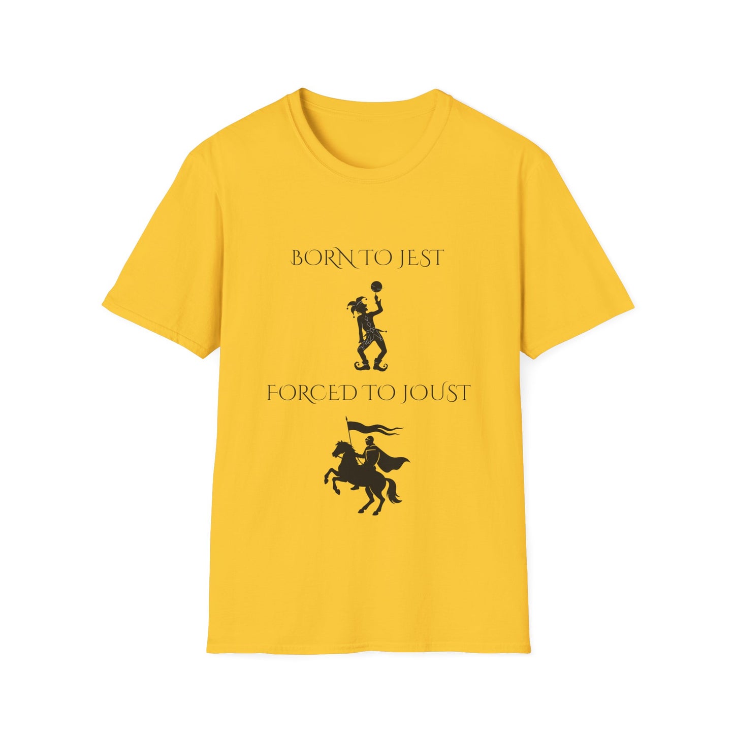 Born to jest... Forced to joust