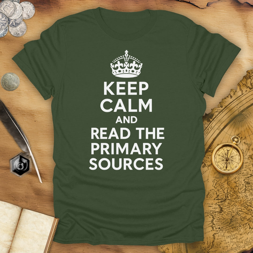 Keep Calm And Read The Primary Sources T-Shirt