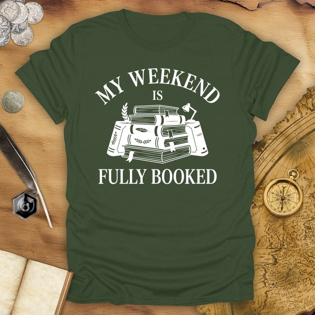 Fully Booked Weekend T-Shirt
