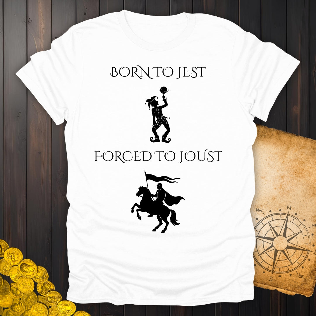 Born to Jest... Forced to Joust