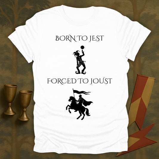 Born to Jest... Forced to Joust