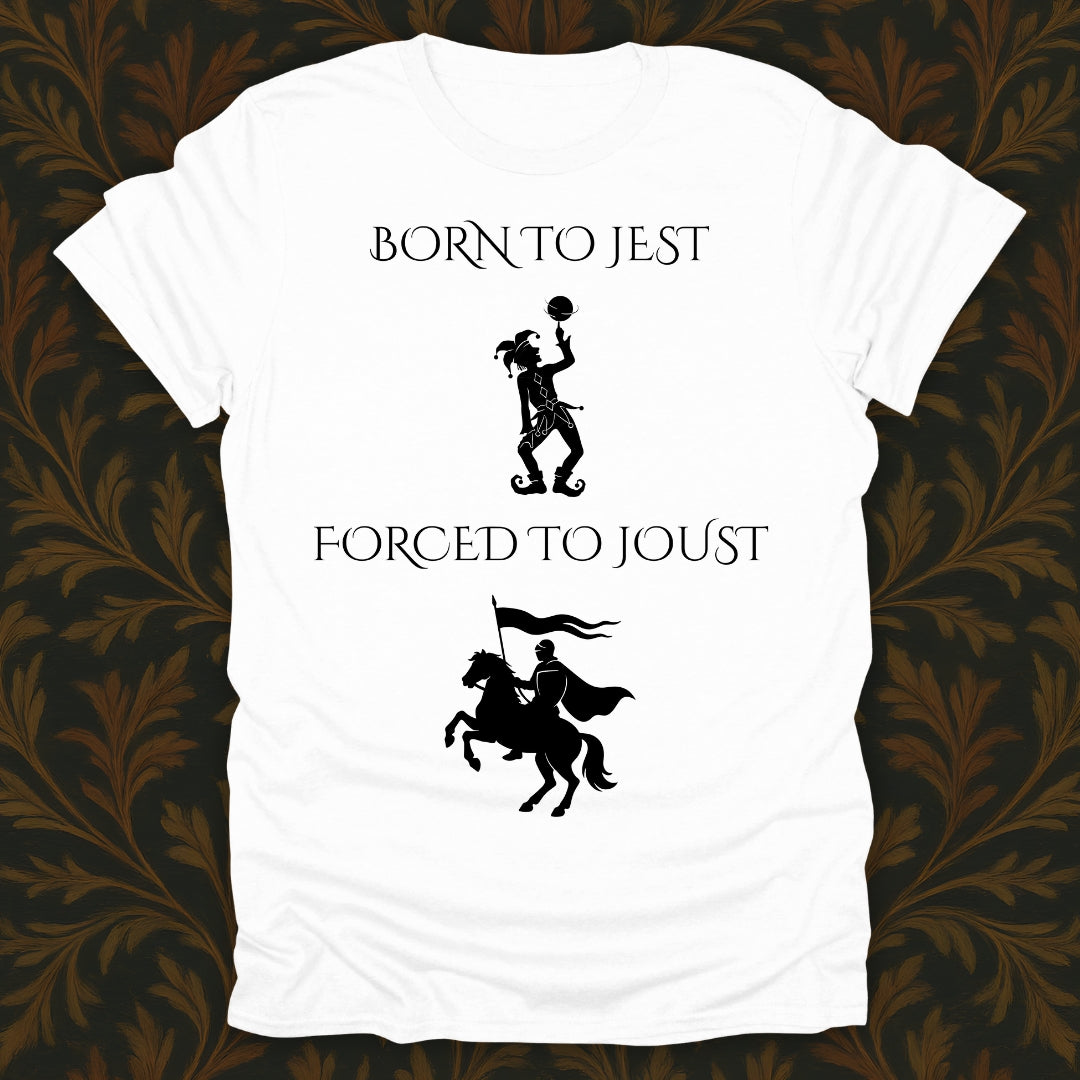 Born to Jest... Forced to Joust