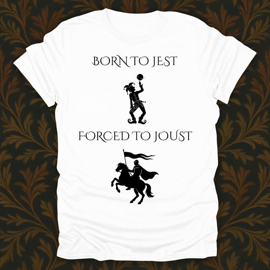 Born to Jest... Forced to Joust