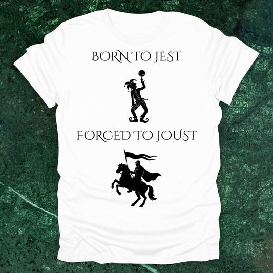 Born to Jest... Forced to Joust