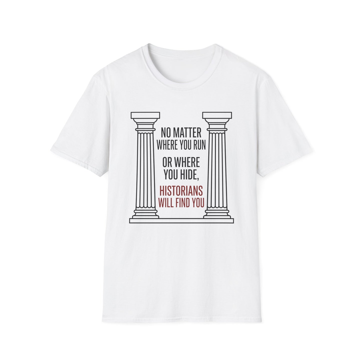 No Matter T-Shirt