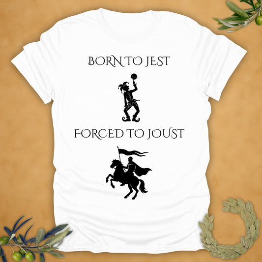 Born to Jest... Forced to Joust