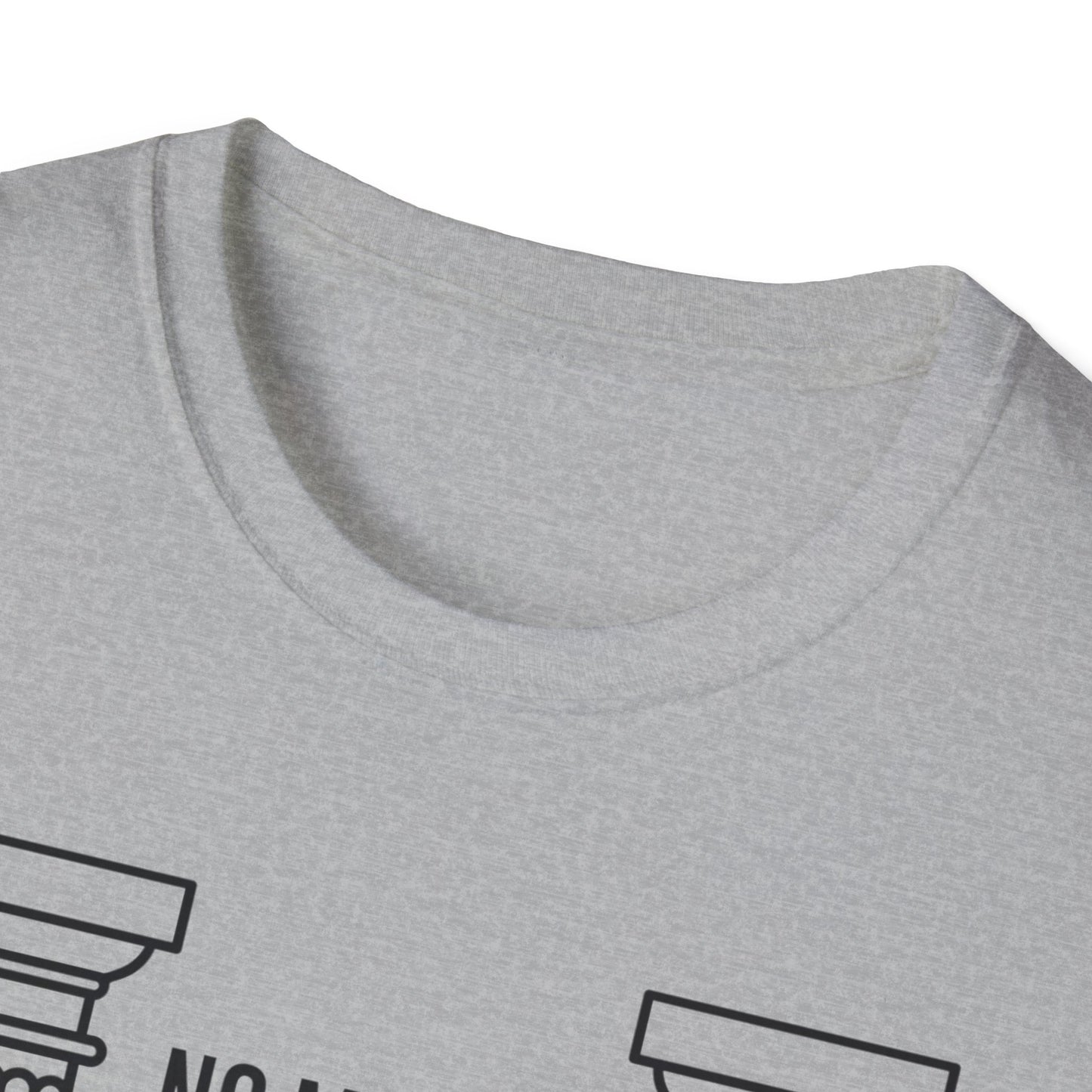 No Matter T-Shirt