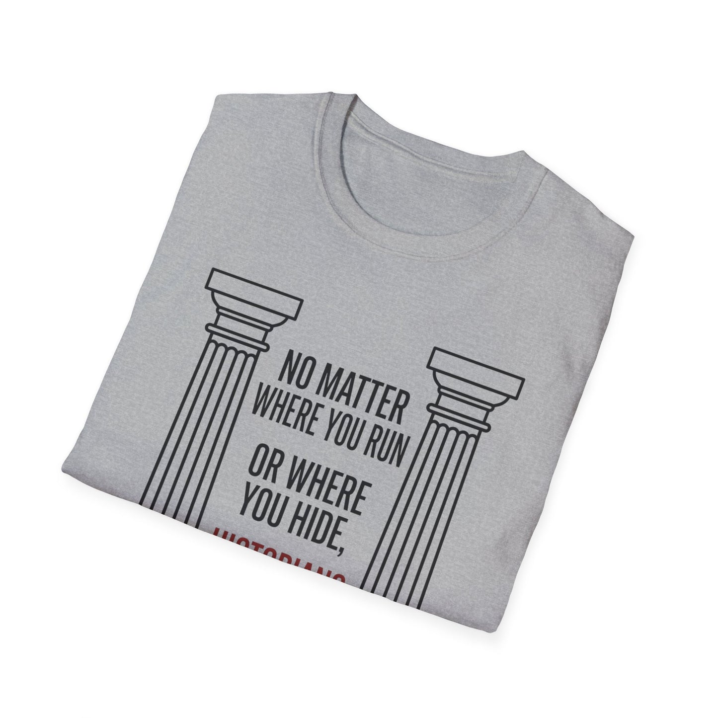 No Matter T-Shirt