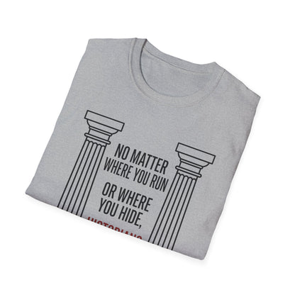 No Matter T-Shirt
