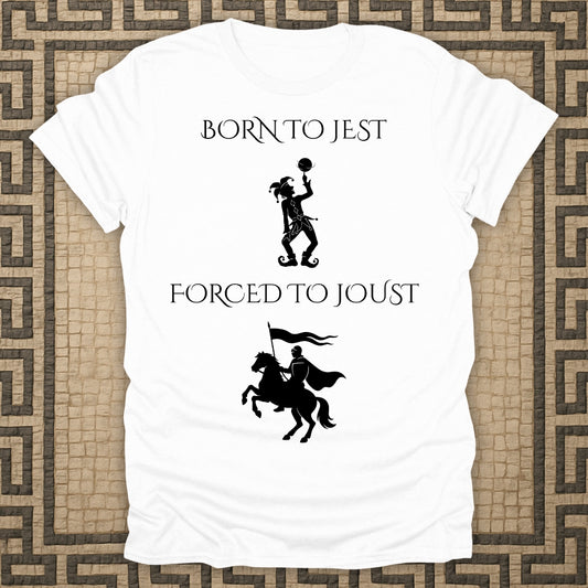 Born to Jest... Forced to Joust