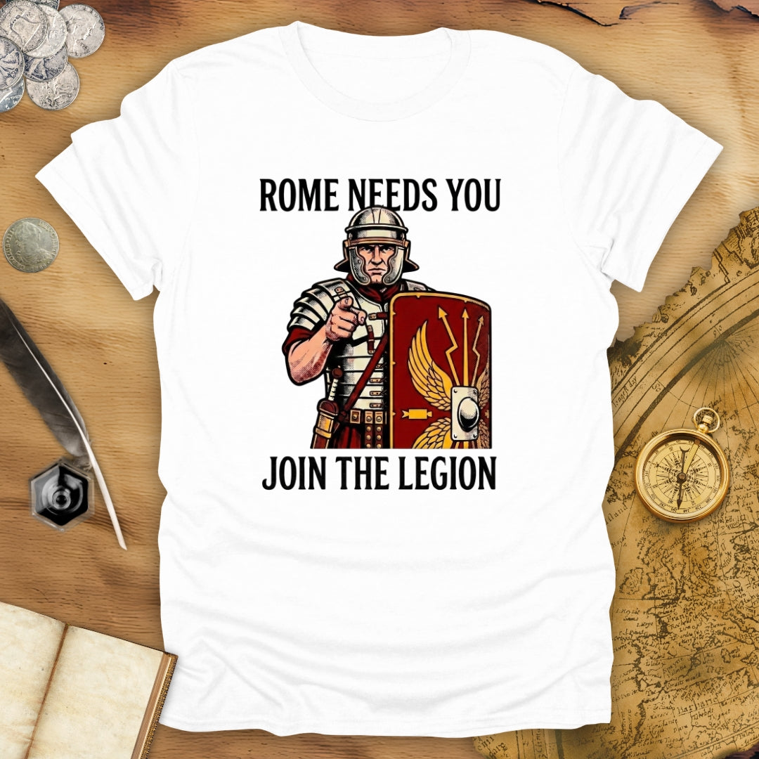 Rome Needs You T-Shirt