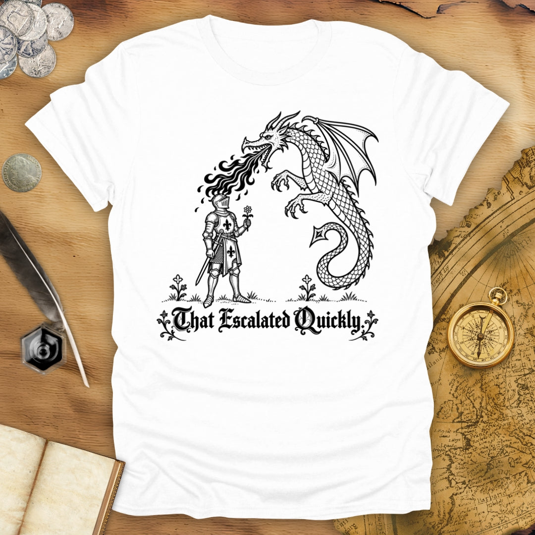 That Escalated Quickly T-Shirt
