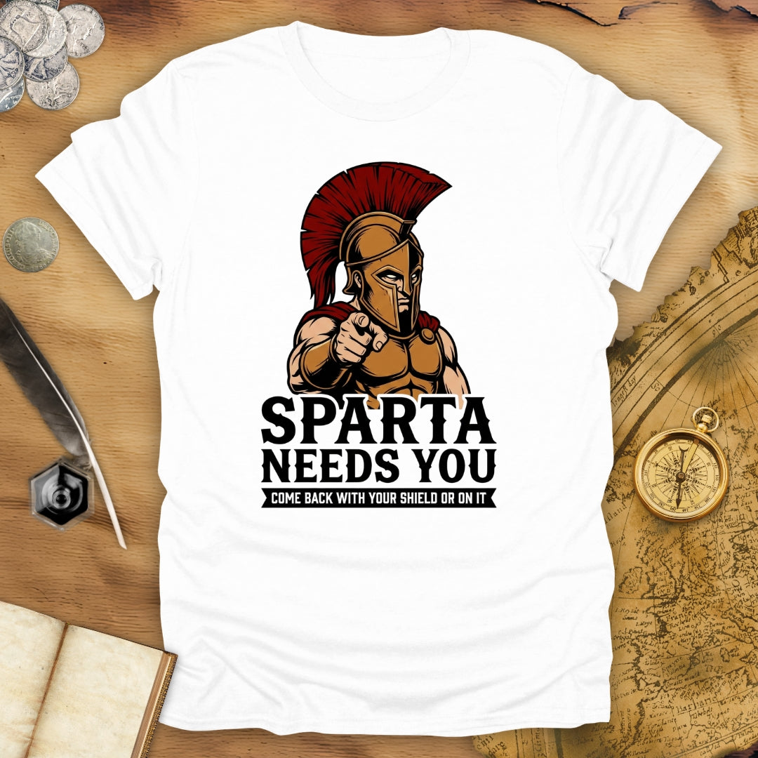 Sparta Needs You T-Shirt