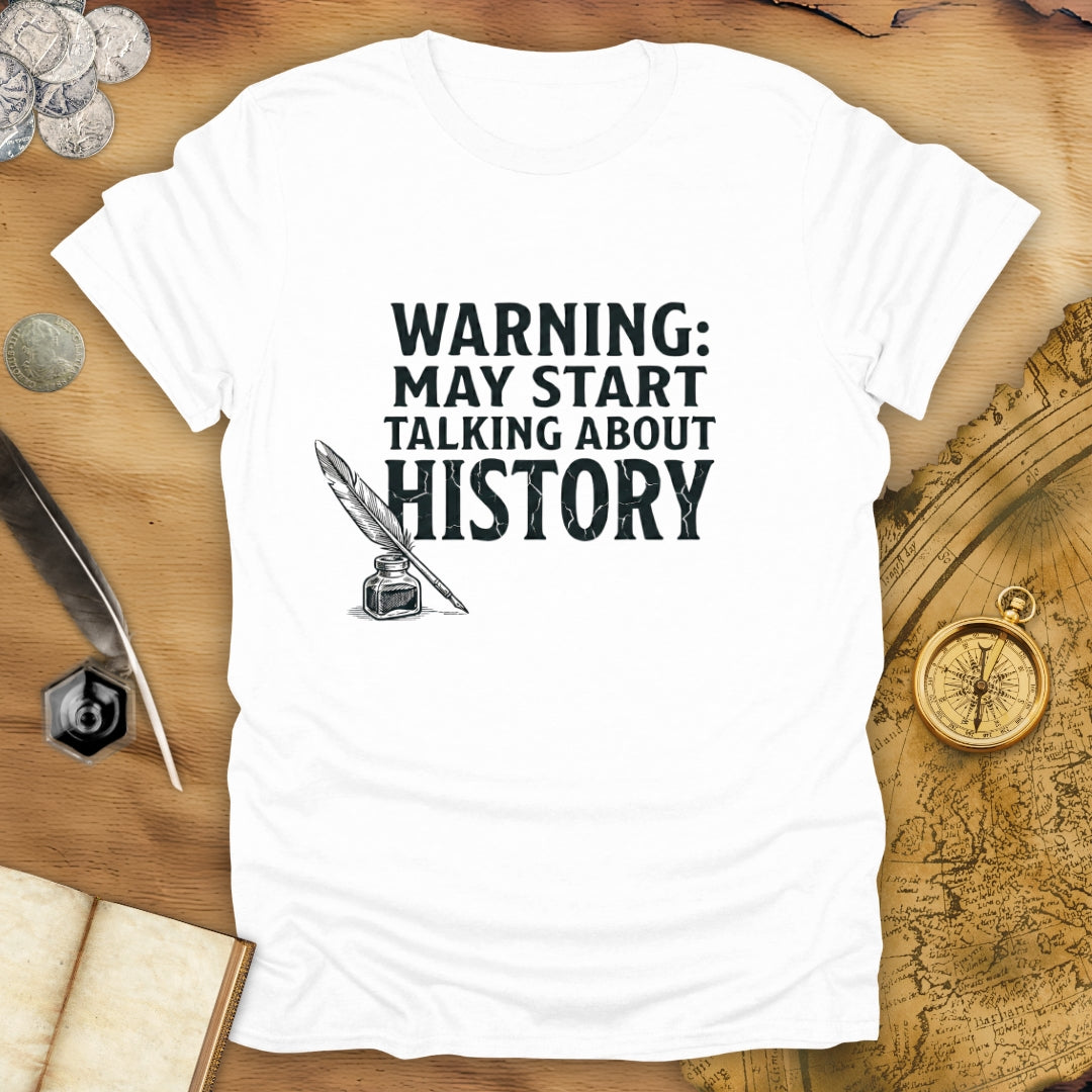 Warning May Talk T-Shirt