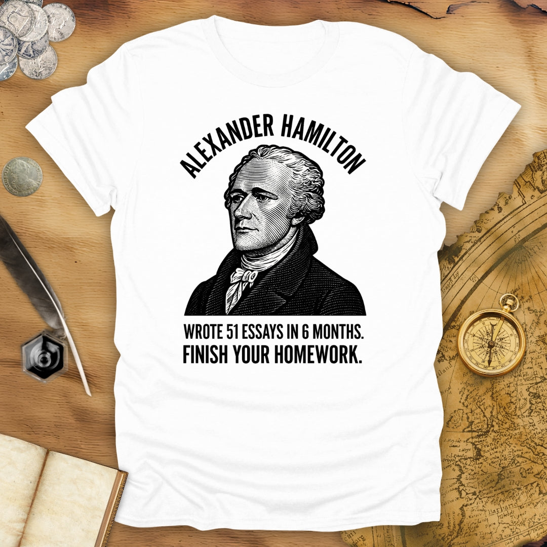 Finish Your Homework T-Shirt