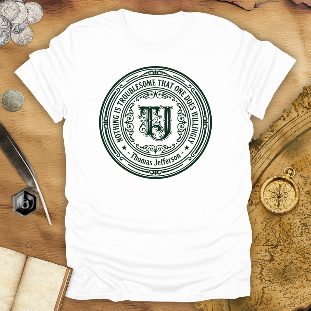 Willingly Thomas Jefferson T-Shirt