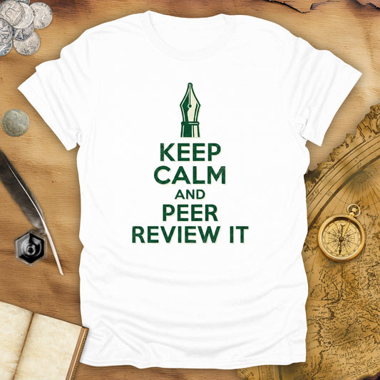 Keep Calm And Peer Review It T-Shirt