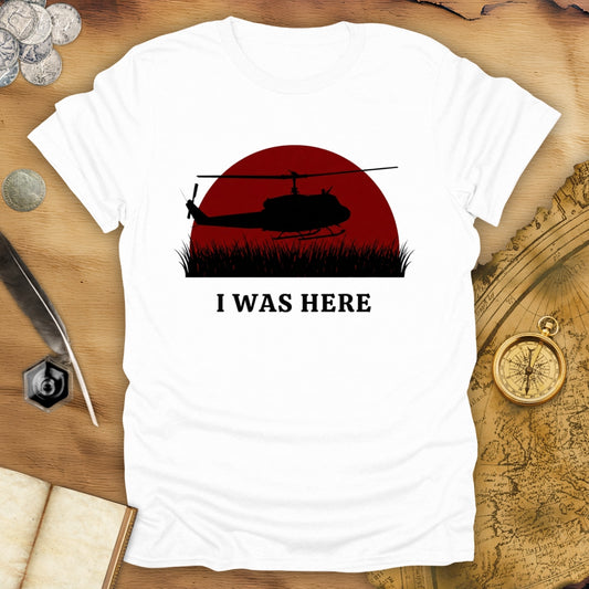 I Was Here T-Shirt