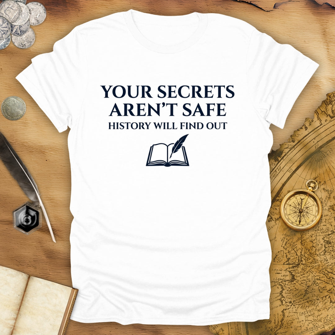 Will Find Out T-Shirt