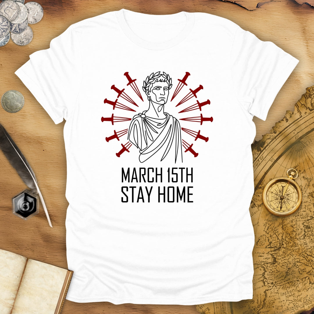Stay Home Caesar T-Shirt