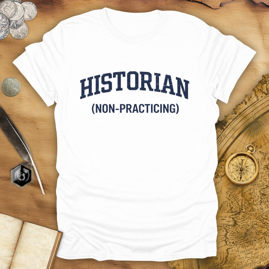 Non-Practicing T-Shirt