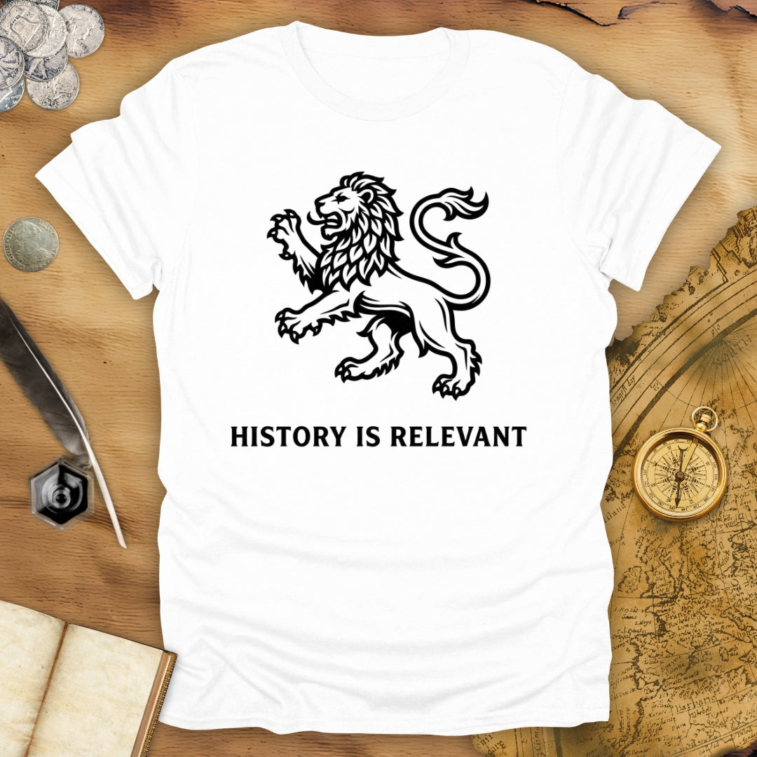 History Is Relevant T-Shirt