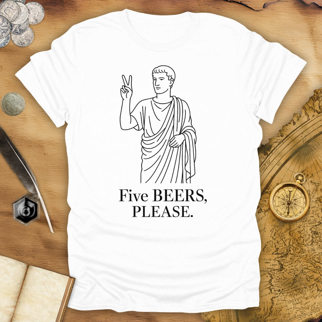 Five Beers Please T-Shirt