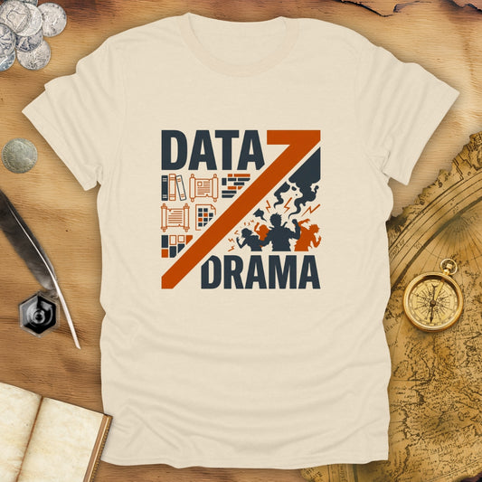 Data vs Drama T-Shirt