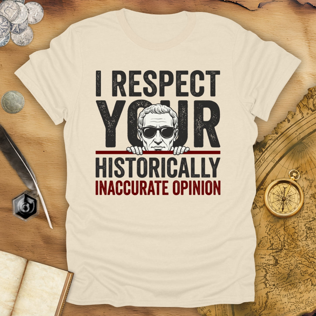 Historically Inaccurate T-Shirt
