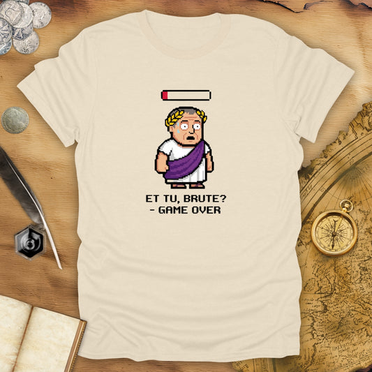 Et Tu Brute Gaming T-Shirt
