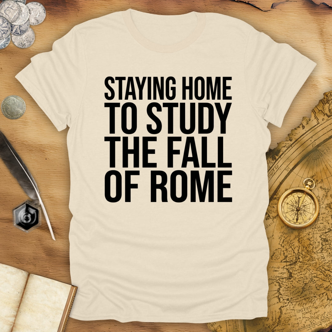 Staying Home T-Shirt