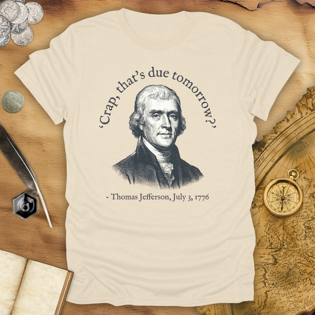 Due Tomorrow T-Shirt