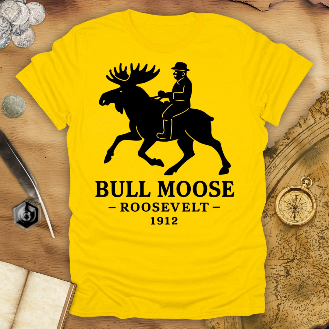 Bull Moose - Roosevelt 1912 T-Shirt