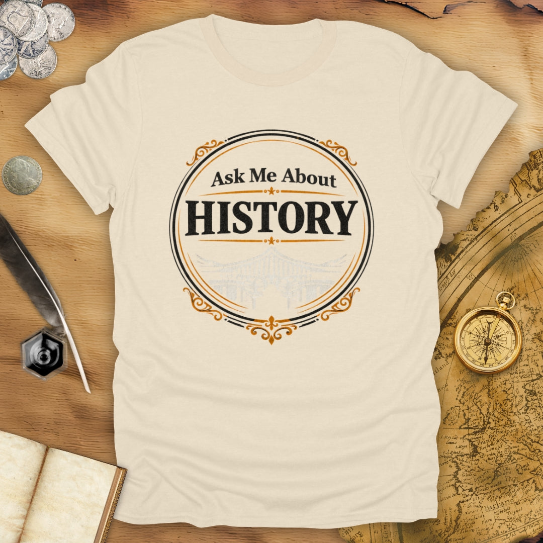 Ask Me About T-Shirt