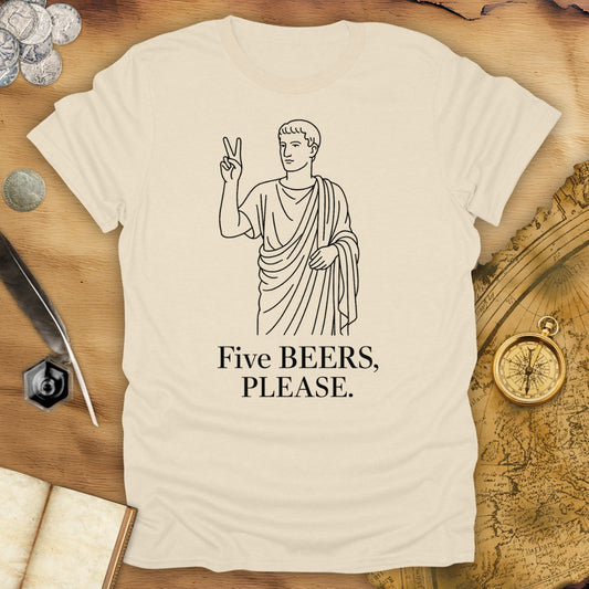 Five Beers Please T-Shirt