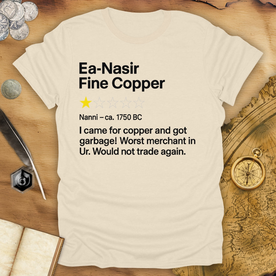 Ea-Nasir Fine Copper First Review T-Shirt