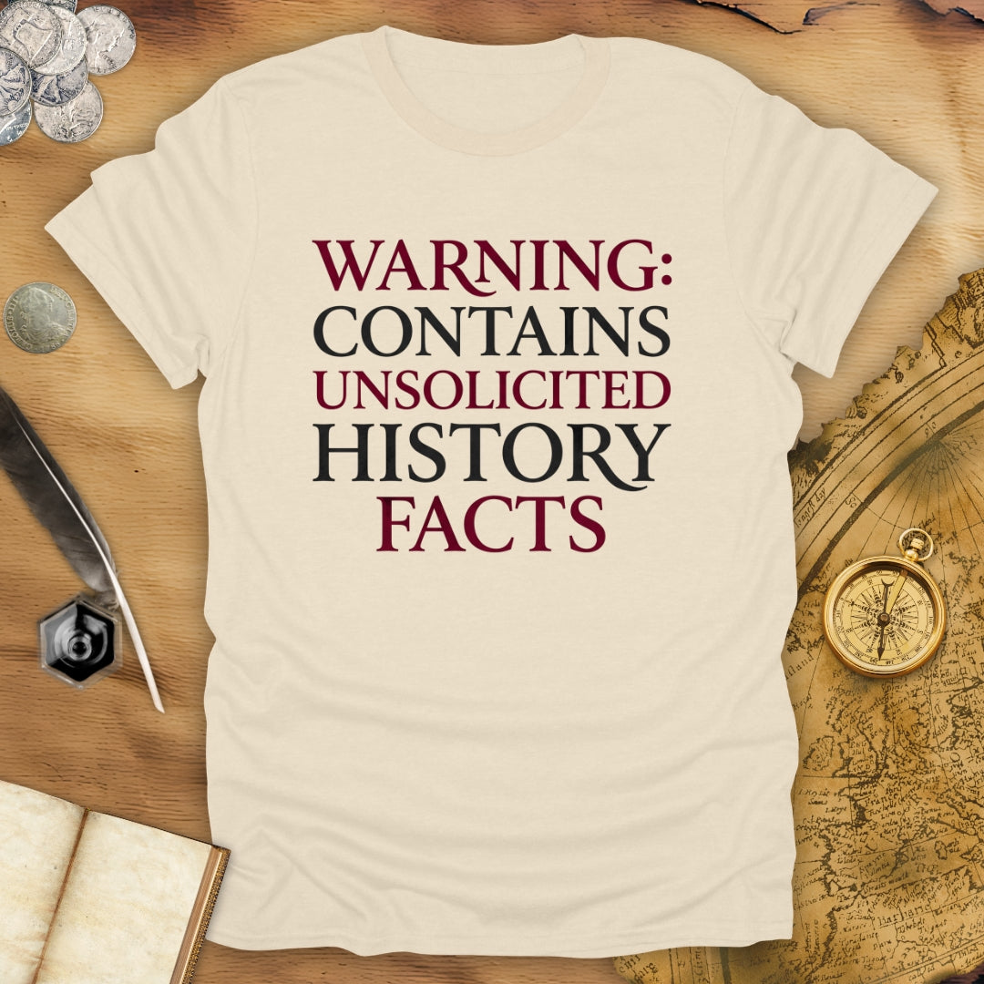 Unsolicited Facts T-Shirt