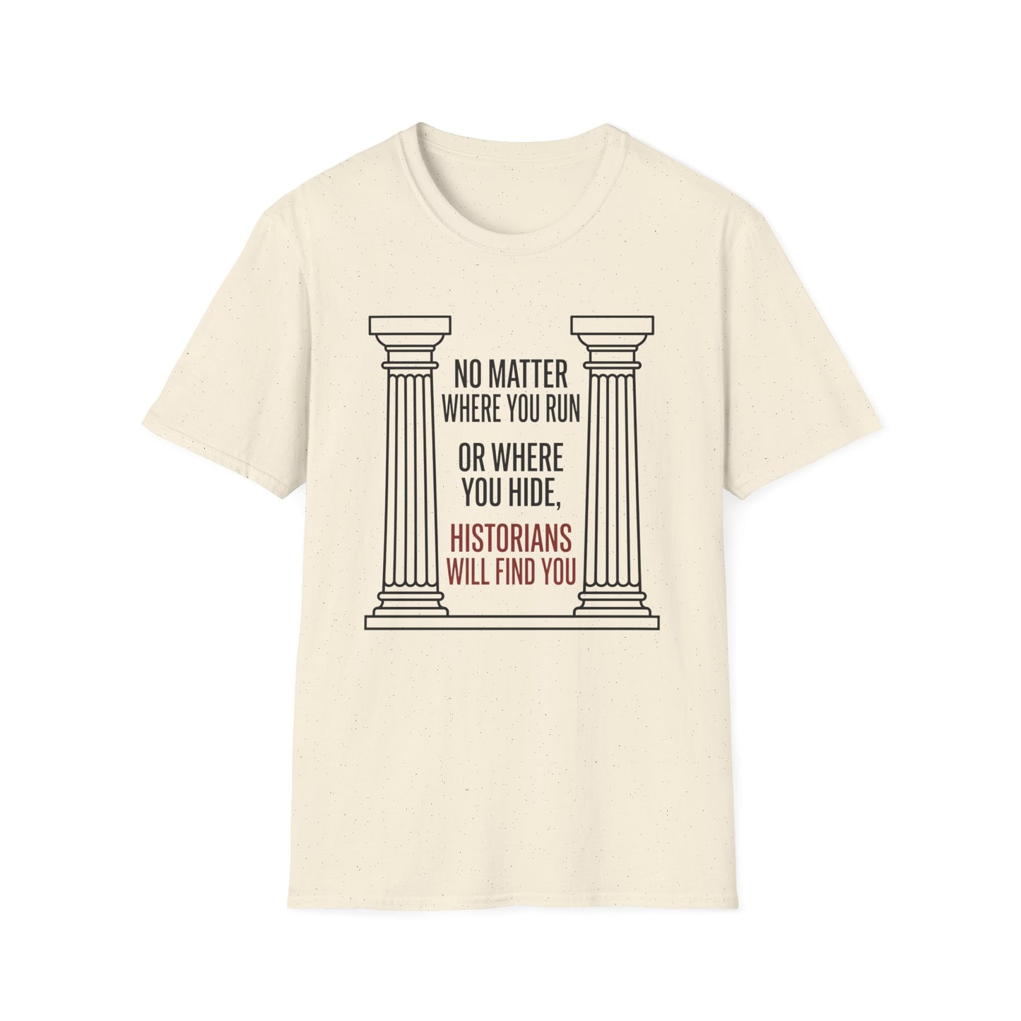 No Matter T-Shirt