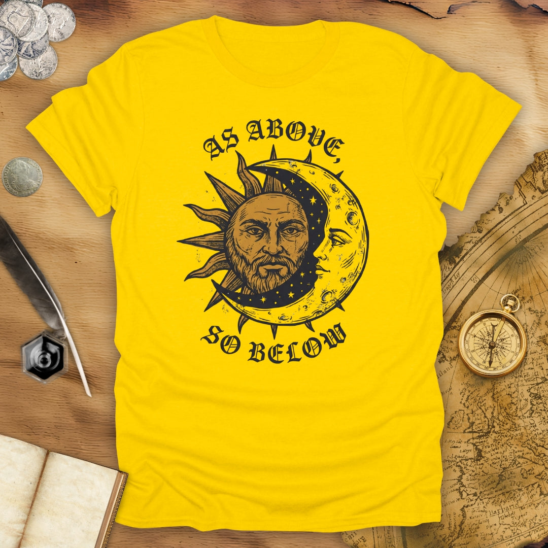 As Above So Below T-Shirt